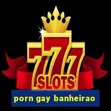 porn gay banheirao